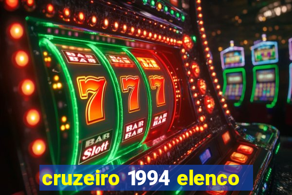 cruzeiro 1994 elenco